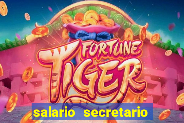 salario secretario de esportes